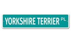 6917 SS Yorkshire Terrier 4″ x 18″ Novelty Street Sign Aluminum