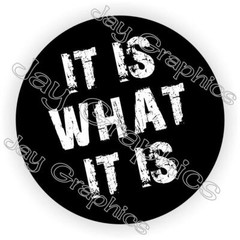IT IS WHAT IT IS Funny Hard Hat Sticker Decal