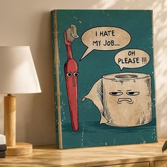Funny Cartoon Toothbrush And Toilet Paper I Hate My Job Canvas Wall Art Print