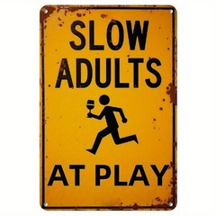 Vintage Metal Sign Aluminum Slow Down Adults First 8×12 Inch Decor