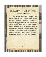 Inspirational Wall Art Poster «The Most Beautiful People» Elisabeth Kubler-Ro…