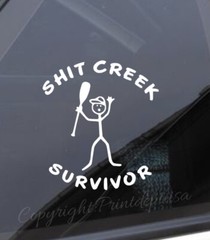 SHlT CREEK SURVIVOR Vinyl Decal Sticker Car Truck Window Wall Bumper Funny White
