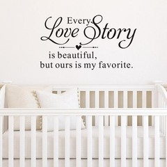 Every Love Story is Beautiful, but Ours is My Favorite – Letters Wall Decals …