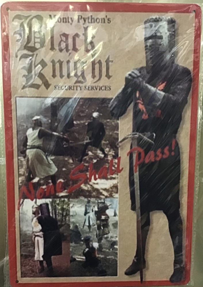 8×12 Tin Sign Monty Python funny comedy movie Black Knight sword fight K98/99