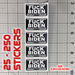 FJB Joe Biden & You For Voting for Him Funny Joe Joke Gag 25-250 Stickers Decals