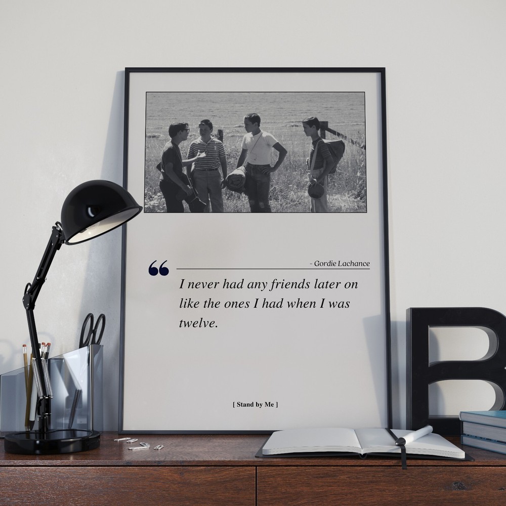 Stand by Me Movie Poster Print, Movie Quote – Unframed