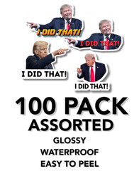 Trump «I DID THAT!» Stickers Assorted 100 pack Decals Car Gas Pump Die Cut 2″