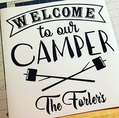 Vinyl Decal for Window- Welcome to Our Camper (May be Customized w/ Name & Date)