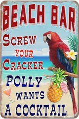 Beach Tin Metal Sign Screw The Cracker Polly Wants a Pool 8×12