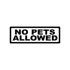 NO PETS ALLOWED STICKER DECAL SIGN DOOR BUSINESS CHURCH SCHOOL WAREHOUSE WALL