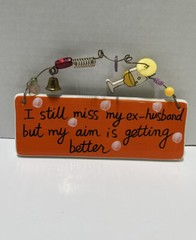 Sandra Magsamen For Silvestri Ceramic Plaque Sign Ornament – Miss Ex-Husband