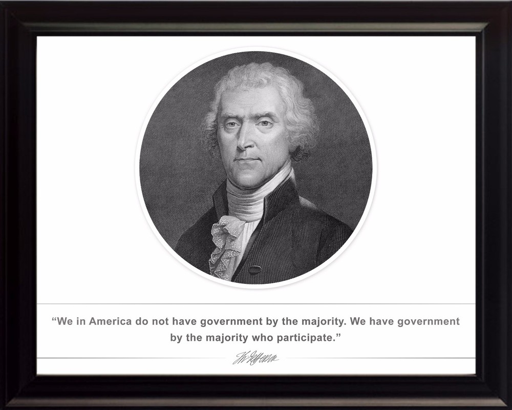 Thomas Jefferson Photo Picture, Poster or Framed Famous Quote «We in America»