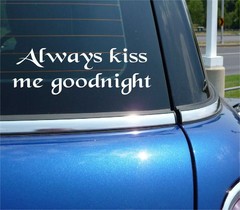 ALWAYS KISS ME GOODNIGHT KIDS CUTE DECAL STICKER ART CAR WALL