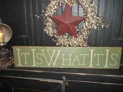 Wood Sign IT IS WHAT IT IS Aged Rustic/Prim «Handmade» Country Decor Wall Sign