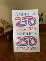 Americas 250th Birthday Vinyl Decal Durable Sticker Celebrating America 2 pack