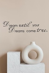 Dream Until Your Dreams Come True Quote Saying Wall Sticker Home Decal Decor