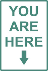 You are Here Aluminum Metal Sign 8″ x 12″ Size or 12″ x 18″ Many colors.