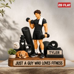 Custom Just A Guy Who Loves Fitness Wood Block 2D FLAT Fathers Day Gifts Dad Gym