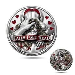 Heads I Get Tail / Tails I Get Head Commemorative Coin, Naughty Adult 1 pc