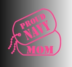 Proud NAVY Mom Dog Tags Die Cut Window Sticker Decal – Multiple Colors