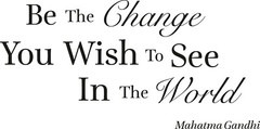 Wall Decal Inspirational Quote Change World Ghandi Vinyl Decor Black gz449