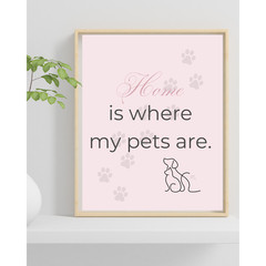 Home Is Where My Pets Are Blush Wall Art Print Pet Mom Decor 8×10 Unframed