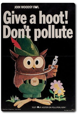 Funny Give A Hoot Don’t Pollute Woodsy Owl Sign Aluminum Metal Rustic Garage