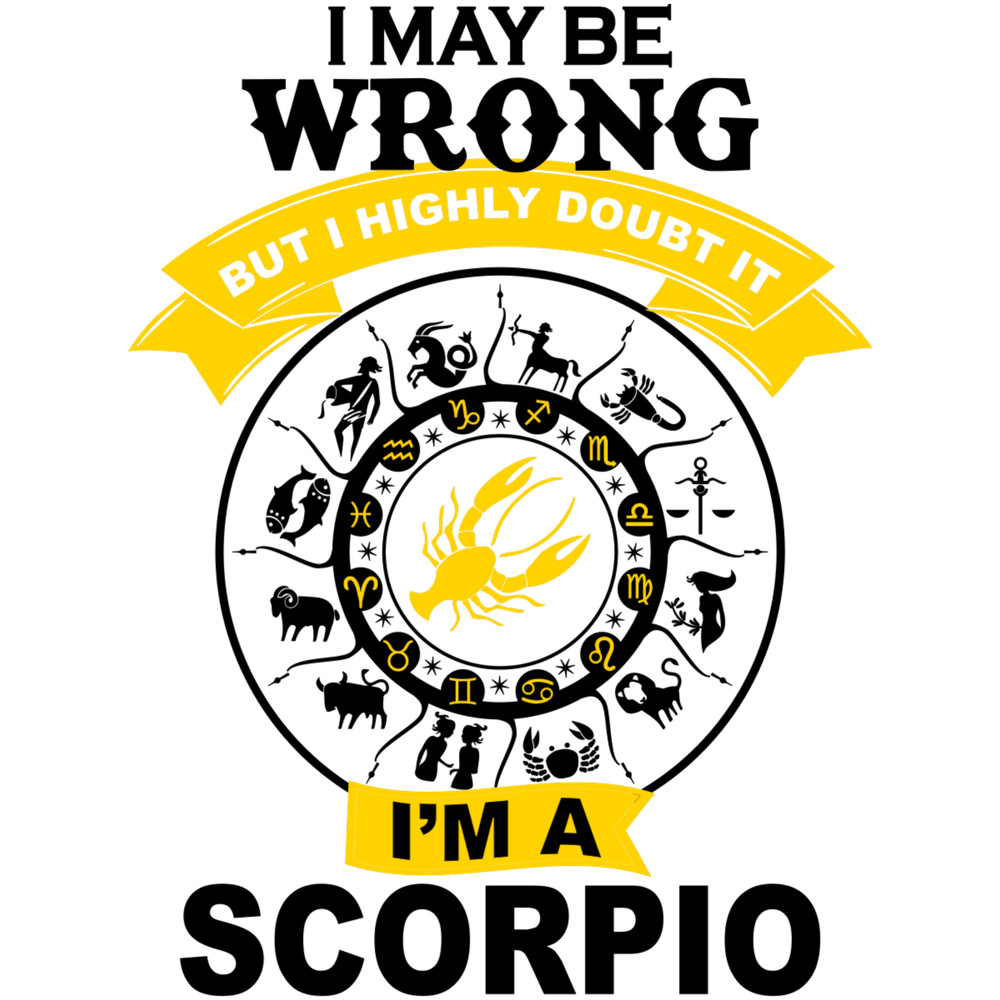 I MAY BE WRONG Sublimation Print Ready to Press Heat Transfer PICK YOUR SIZE