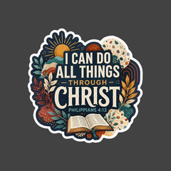 Christian Sticker Vinyl Decal I Can Do All Things Through Christ Bible Scripture