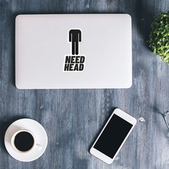 Need Head Funny Car Bumper Vinyl Sticker Decal