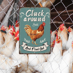 Funny Chicken Cluck Around And Find Out Tin Sign Funny Chicken Sign Farm Chicken