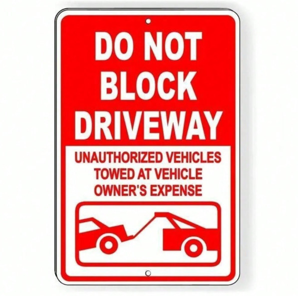 «Do Not Block Driveway» Metal Sign, No Parking Towing Warning Plaque Street