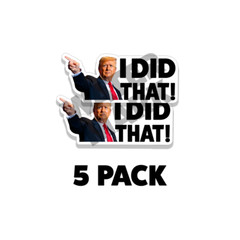 I DID THAT DJT Stickers Decal Gas Pump Station Trump Sticker 4 Inch Wide 10PK