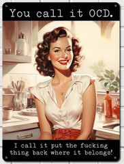 You Call It OCD Aluminum Weatherproof Funny Sign
