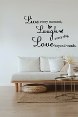 Live Every Moment, Laugh Every Day, Love Beyond Words Wall Quote Vinyl Decal