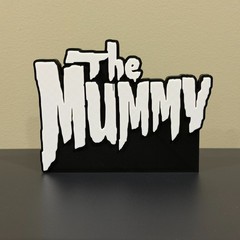 The Mummy decor sign 3d printed display