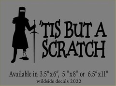 Tis But A Scratch Decal Monty Python Quote car truck window funny vinyl sticker