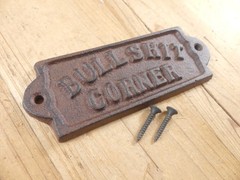 BULLSHIT CORNER SIGN RUSTIC CAST IRON BARWARE PLAQUE BAR WALL DECOR MAN CAVE BS