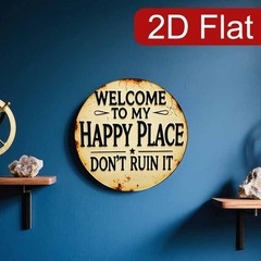 Welcome To My Happy Place Metal Sign Funny Sarcastic Quote Vintage Style Decor