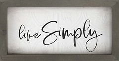 P. Graham Dunn Live Simply Script 12.25 x 6.25 Inch Pine Wood Framed Textured