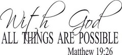 Matthew 19:26, Vinyl Wall Art, with God All Things Are Possible, Christ, Mira…