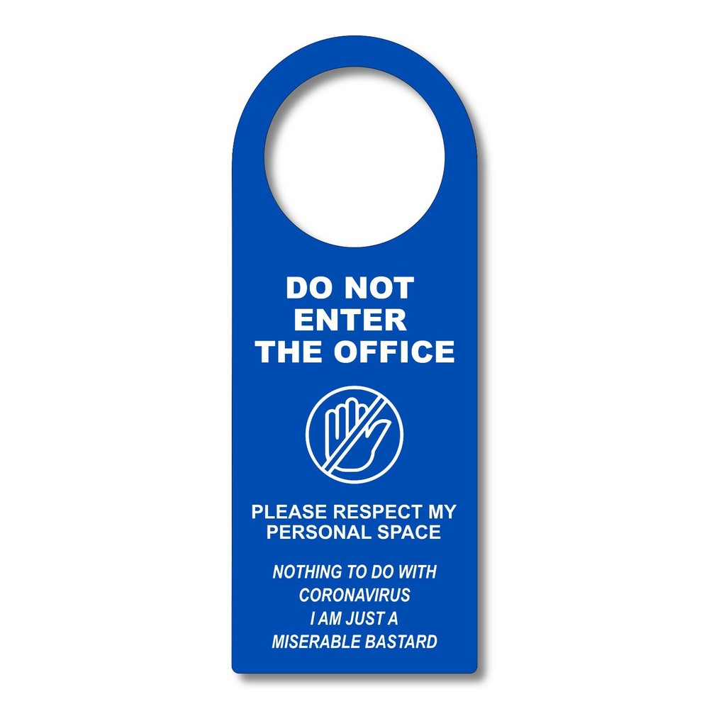 Do Not Enter Office Miserable Bastard Door Sign Available in a Range of Colours