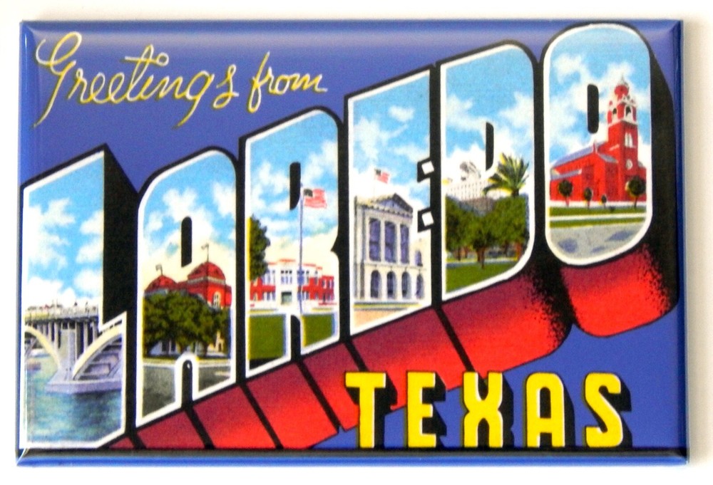 Greetings from Laredo Texas FRIDGE MAGNET travel souvenir «style B»