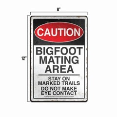 BIGFOOT MATING AREA CAUTION RUSTIC RETRO TIN METAL ALUMINUM SIGN 8 X 12 IN