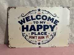 Welcome To My Happy Place Don’t Ruin It Metal Sign 8″x12″ Sarcastic Funny