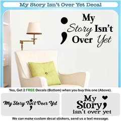 My Story Isn’t Over Yet Life Motivational Wall Art Vinyl Decor Sticker Decal 165