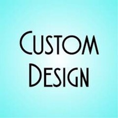 Custom Design