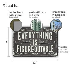 Everything is Figure-Outable 8×12 Inspirational Wall Sign Aluminum