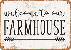 Metal Sign – Welcome To Our Farmhouse – Vintage Look