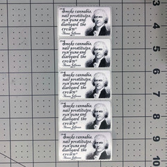 Thomas Jefferson Cannabis Sticker Funny Founding Father 2nd Amendment Guns Pack